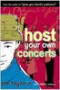 Host Your Own Concerts